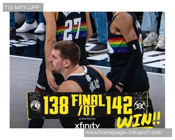 掘金与森林狼比赛分析及战术对比深度剖析